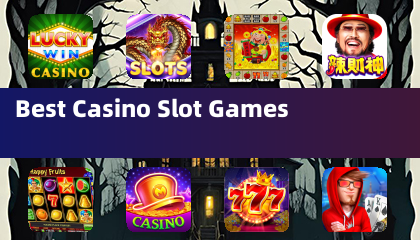 Best Casino Slot Games