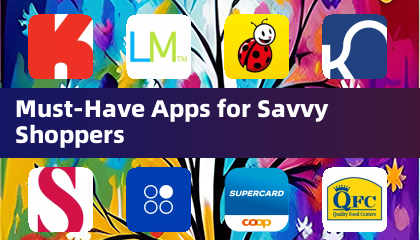Must-Have Apps for Savvy Shoppers