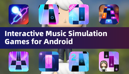 Juegos de Simulación Musical Interactiva para Android