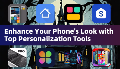 Migliora il look del tuo telefono con i migliori strumenti di personalizzazione