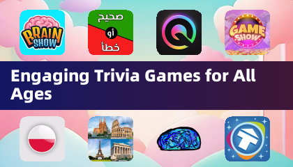 Engaging Trivia Games for All Ages
