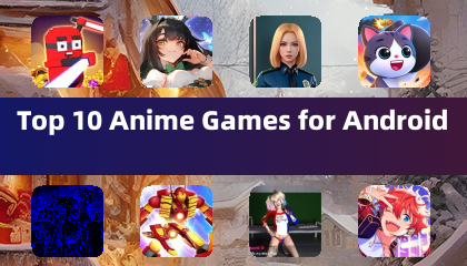 Android向けトップ10アニメゲーム