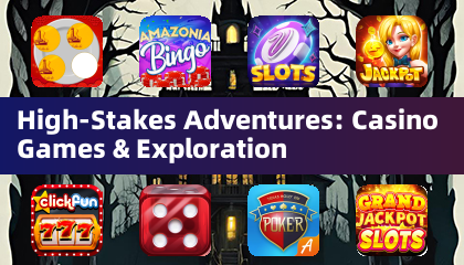 Aventuras de alto risco: jogos de cassino e exploração