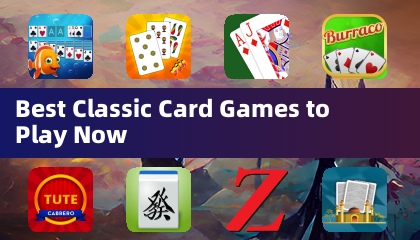 Best Classic Card Games to Play Now
