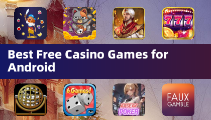Best Free Casino Games for Android