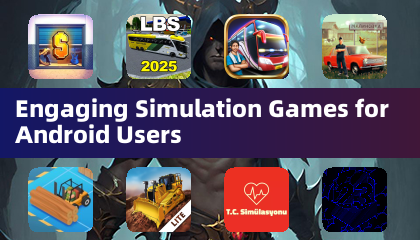 Engaging Simulation Games for Android Users
