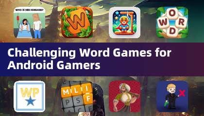 Challenging Word Games for Android Gamers
