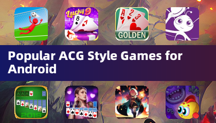 Popular ACG Style Games for Android