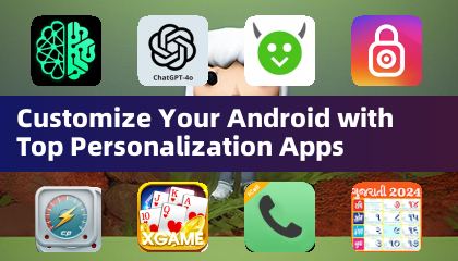 Personalize Seu Android com os Melhores Apps de Personalização
