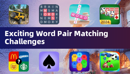 Exciting Word Pair Matching Challenges