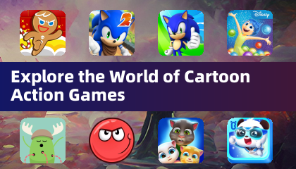 Explore the World of Cartoon Action Games